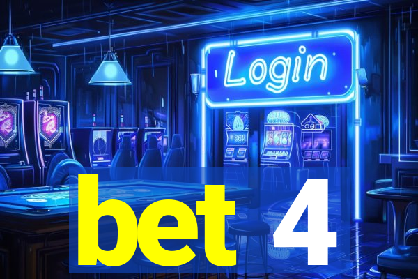 bet 4